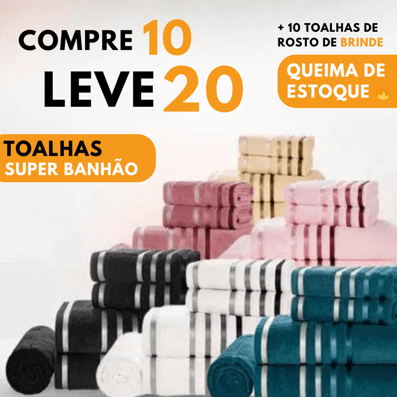 20 Toalhas Super Banhão + 10 Toalhas de Rosto de BRINDE Combo Luxo de Banho - Conforto e Sofisticação Inigualáveis!